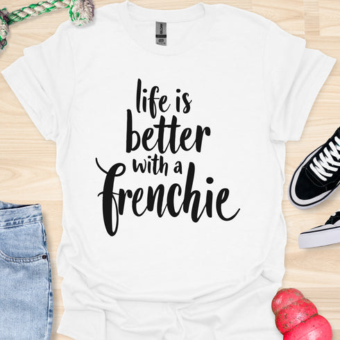Life is better with a frenchie - V10 - Simple Swish T-Shirt